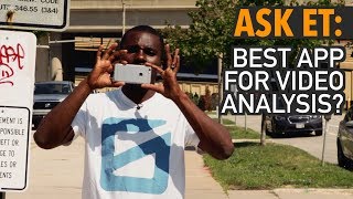 Ask ET: Best App for Video Analysis? screenshot 4