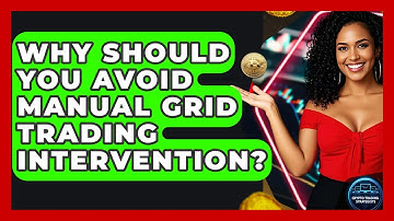 Why Should You Avoid Manual Grid Trading Intervention? - Crypto Trading Strategists