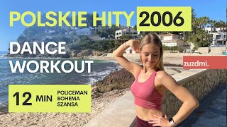 DANCE WORKOUT - POLSKIE HITY 2006 | Idealny dla początkujących 💚 | Szansa, Bohema, Policeman.