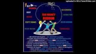 Tax Money Riddim Mixx Ft Turbulence.Ali Azwood.Abby.Lutan Fyah.Cutty Ranks.Devine more