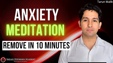 Anxiety Meditation: 10 Minutes to Remove Anxiety by Tarun Malik (in Hindi)