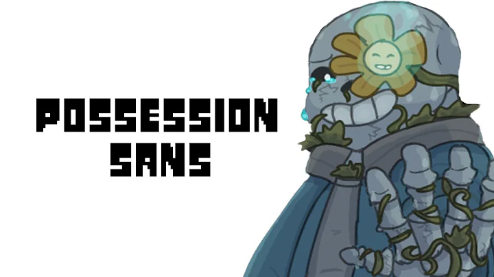 Who is Possession Sans (Teach Tale Undertale Undertale Canon Au)