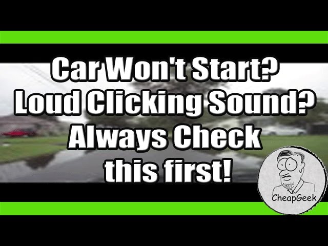 The Car Makes A Clicking Noise But Won T Start - Car Retro