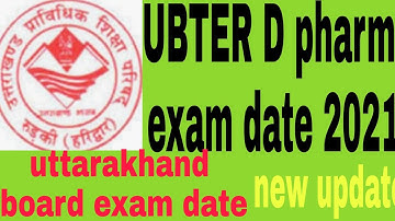 UBTER D pharm 1st year and 2nd year exam date uttarakhand board roorkee