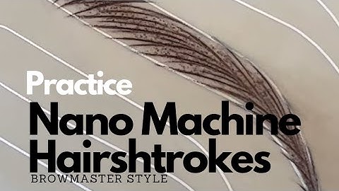 Nano Brows Hairstrokes- Advance Microblading - Full Tutorial Step by Step Latex Practice