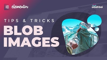 Image Blobs - Elementor tips and tricks (Episode 4)