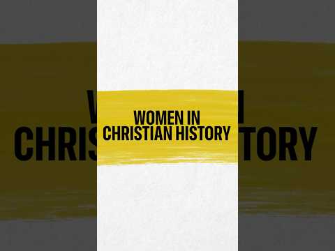 Women in Christian History | Lineage Journey