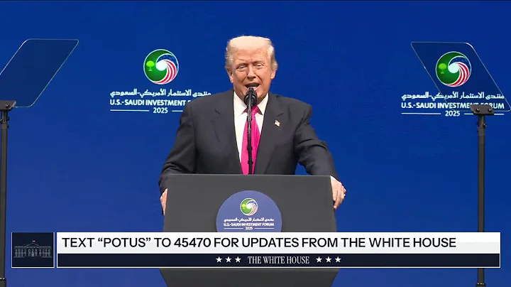 President Trump Delivers Remarks at the U.S. - Saudi Investment Forum
