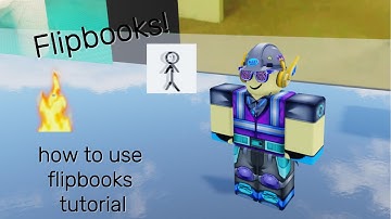 Obby creator tutorial: how to use flipbooks!