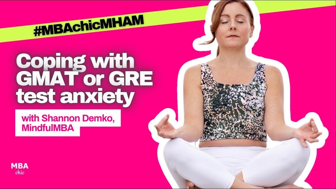 MHAM Self-Care Series: GMAT / GRE Test Anxiety