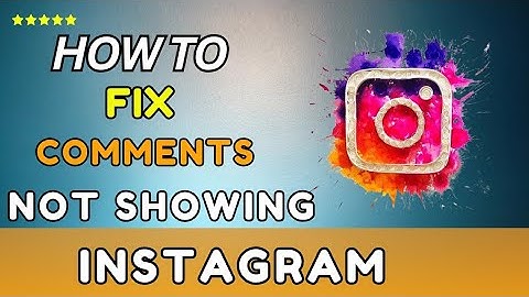 How To Fix Instagram Comments Not Showing (2025)-Easy guide