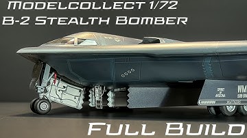 B-2 Spirit Stealth Bomber | 1:72 Modelcollect | Full Build