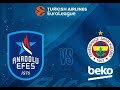 Anadolu Efes - Fenerbahçe Beko Geniş Özet | EuroLeague, RS Round 2