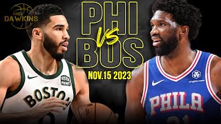 Philadelphia 76ers vs Boston Celtics Full Game Highlights | Nov 15, 2023 | FreeDawkins