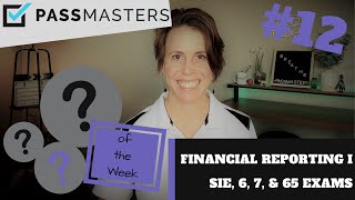 Understanding Financial Reporting: 10 Questions For Series 65/SIE/6/7 Exams