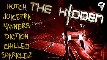 The Hidden: Source (Part 9 - Chilled, Hutch, Nanners, Juicetra, Diction, Sparklez)