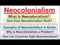 Neocolonialism What Is Neocolonialism Detailed Explanation