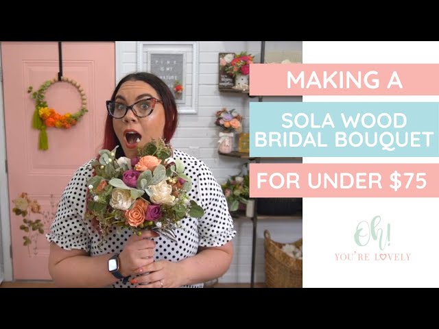 How to make a bridal bouquet using sola wood flowers (DIY Kit) 