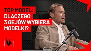 "Dlaczego trzech gejów wybiera nam modelki?" | WojewódzkiKędzierski