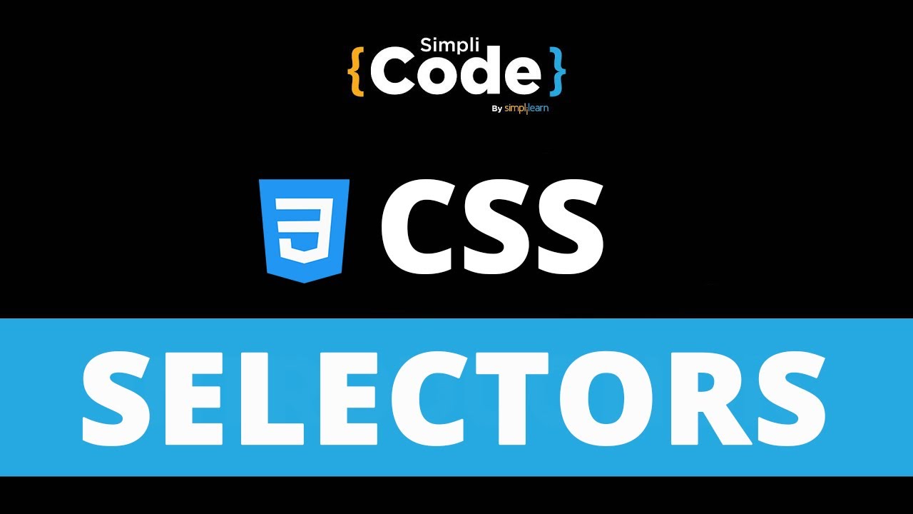 CSS Selectors Tutorial | Different Selectors In CSS | CSS Tutorial For Beginners | Simplicode