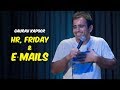 Hr friday and emails  stand up comedy by gaurav kapoor