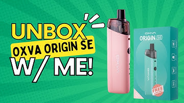 Unboxing Oxva Origin SE