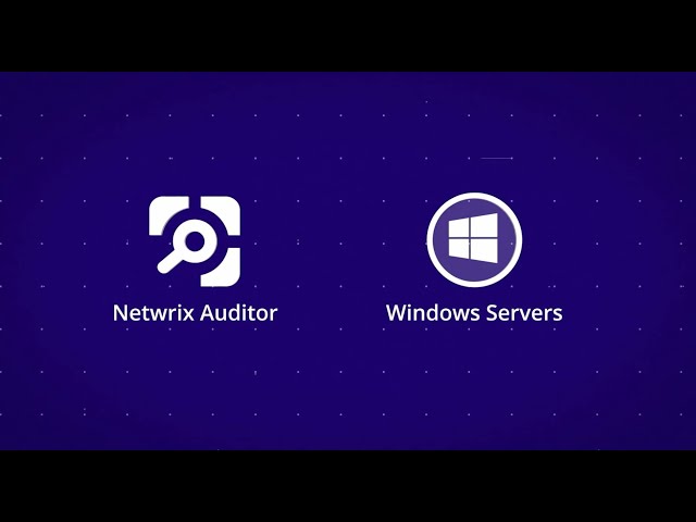 Netwrix Auditor for Windows Server - Overview