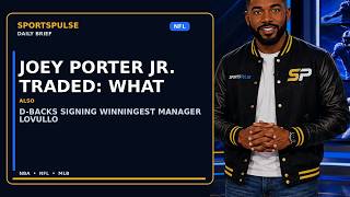 Joey Porter Jr. traded: What trade | SportsPulse Daily Brief