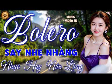 Tuyển Chọn Nhạc Trữ Tình BOLERO MỚI ĐÉT & CỰC HAY I Nhạc Vàng Ru Ngủ CỰC ÊM TAI - RU NGỦ VỀ ĐÊM