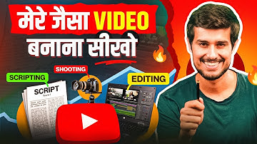DHRUV RATHEE जैसा VIDEO कैसे बनाए ? Shooting, Scripting, Editing & Uploading | A To Z Explained 🔥