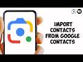 How to Import Contacts From Google Contacts (Easy Step-by-Step Guide)