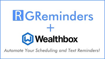 Wealthbox Automated Scheduling & SMS Reminders with GReminders