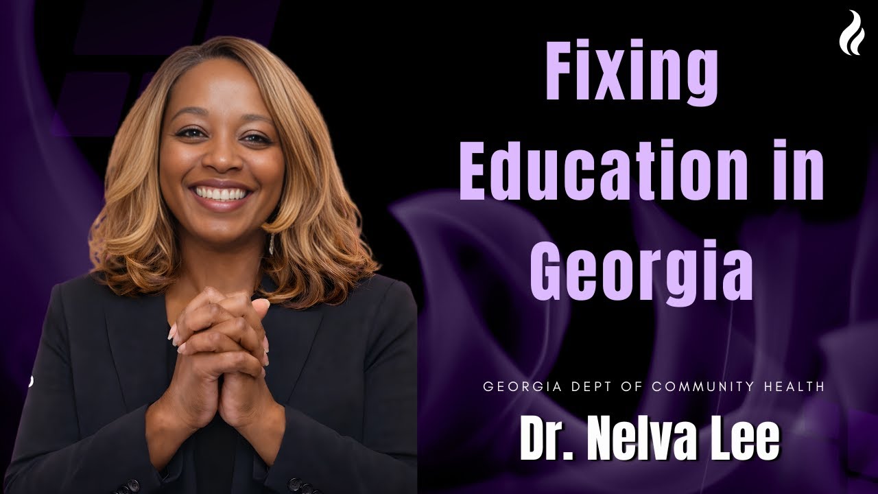 School Choice, AI & Trade Schools: A Blueprint for Fixing Education in Georgia | Dr. Nelva Lee