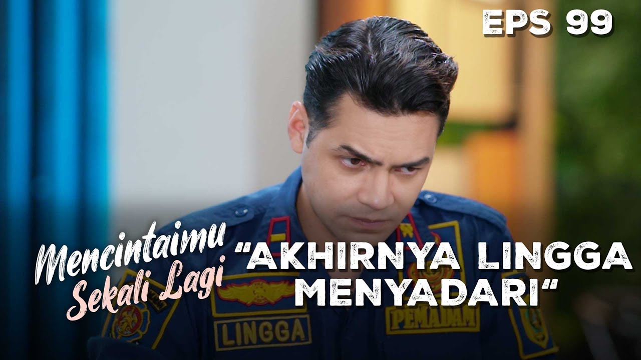 Lingga Sadar Kalau Selama Ini Emil Pelakunya - MENCINTAIMU SEKALI LAGI | Eps 99 Part 1