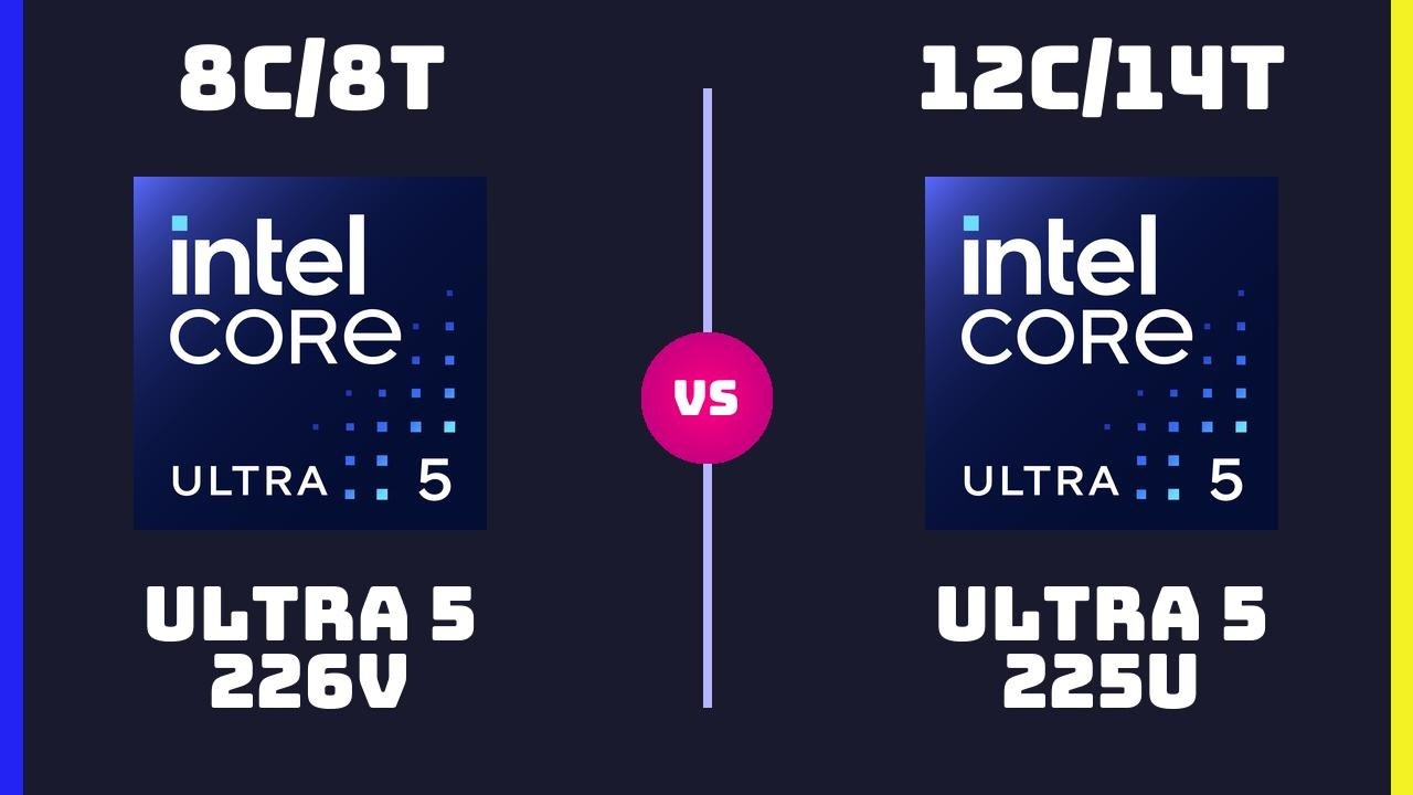Intel Core Ultra 5 226V vs Intel Core Ultra 5 225U – CPU Comparison ...
