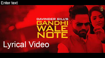 Gandhi Wale Note || Davinder Gill ft. Beat Minister || Lyrical Video || Haani Records