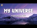 Coldplay X BTS - My Universe (Lyrics)