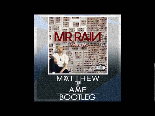 Mr  Rain - Carillon  [MATTHEW TEE & AME Bootleg Remix]