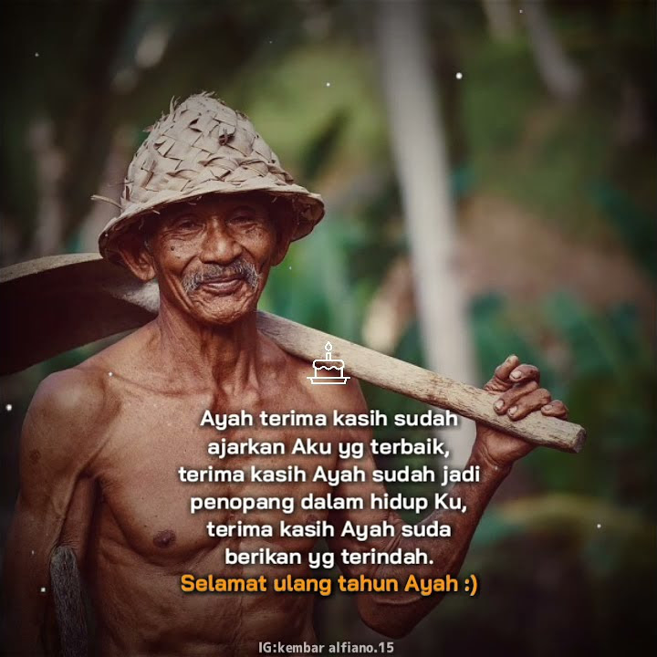 Story WA selamat ulang tahun Ayah