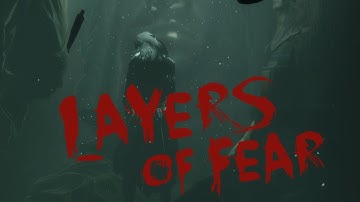 Layers of Fear | Ten | Finish It!