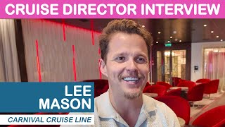 Interview with Cruise Director Lee Mason - Carnival Cruise Line