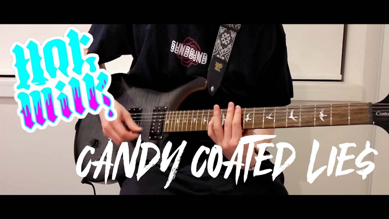 Hot Milk Candy Coated Lies Guitar Cover YouTube
