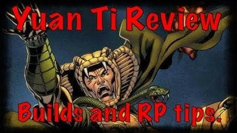 Yuan Ti Review- DM Tips - Dungeons and Dragons