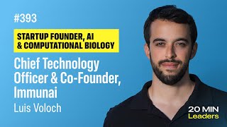 Ep393: Luis Voloch | Co-Founder, Chief Technology Officer, Immunai
