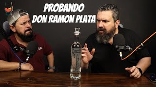 Probando Tequila Don Ramon Plata