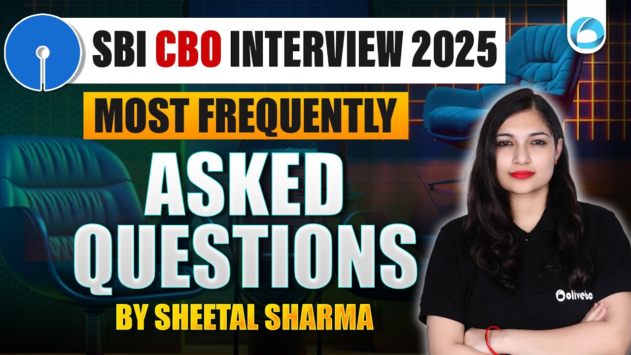 SBI CBO Interview 2025 | Most Frequently Asked Questions | Must-Prepare List & Answers | Sheetal Mam