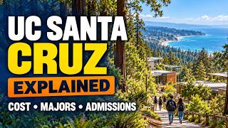 UC Santa Cruz: The Complete Guide Every Applicant Needs to See Update