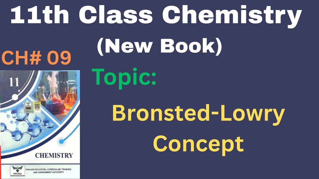 Bronsted Lowry Concept | Chapter No. 9 | 11th Chemistry New Book | @LearnChemistrybyAQ