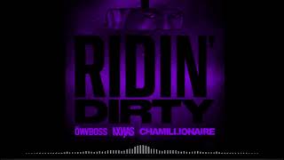 Slowed Down & Chopped Up · Ridin' Dirty · Öwnboss · Chamillionaire · NXNJAS Resimi