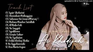 Full Album Syair Sholawat Terbaru AI KHODIJAH || Atainakum Muhayyina - Al Misku Fah